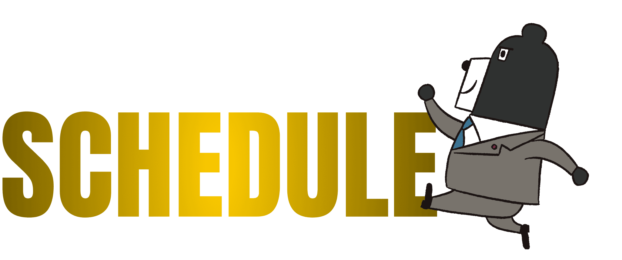SCHEDULE スケジュール