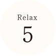Relax 5